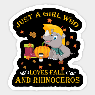 Just A Girl Who Loves Fall & Rhinoceros Thanksgiving Gift Sticker